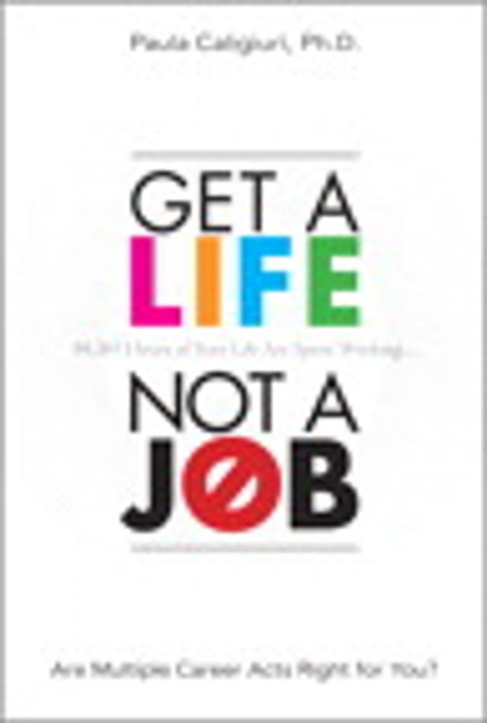 Big bigCover of Get a Life, Not a Job