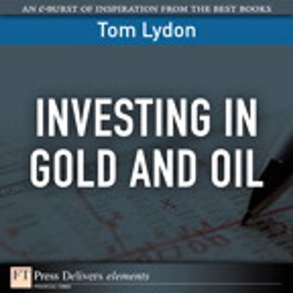 Big bigCover of Investing in Gold and Oil