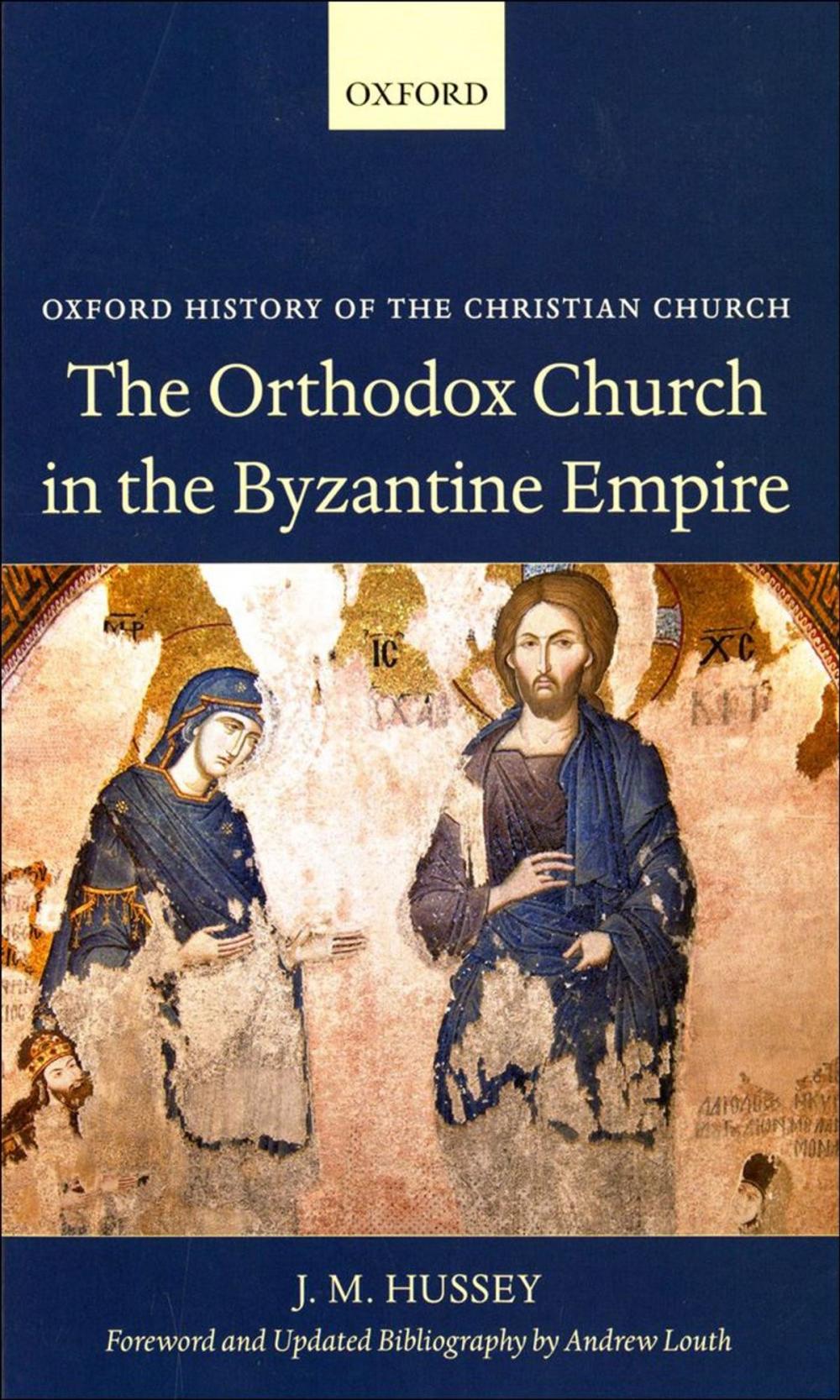 Big bigCover of The Orthodox Church in the Byzantine Empire