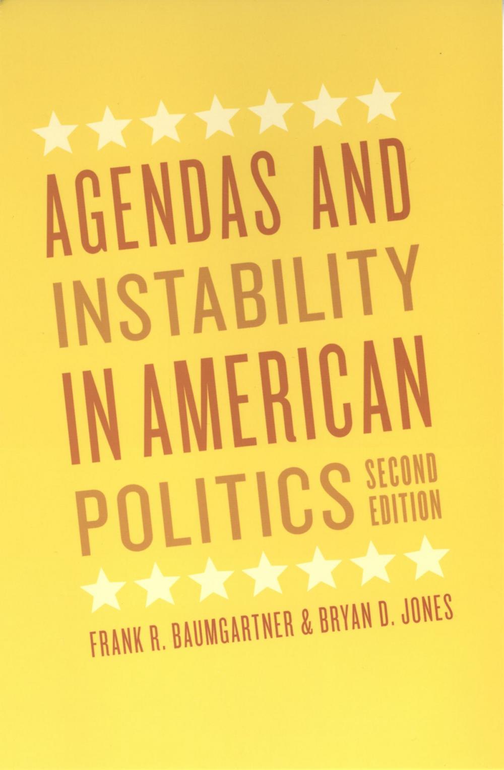 Big bigCover of Agendas and Instability in American Politics, Second Edition