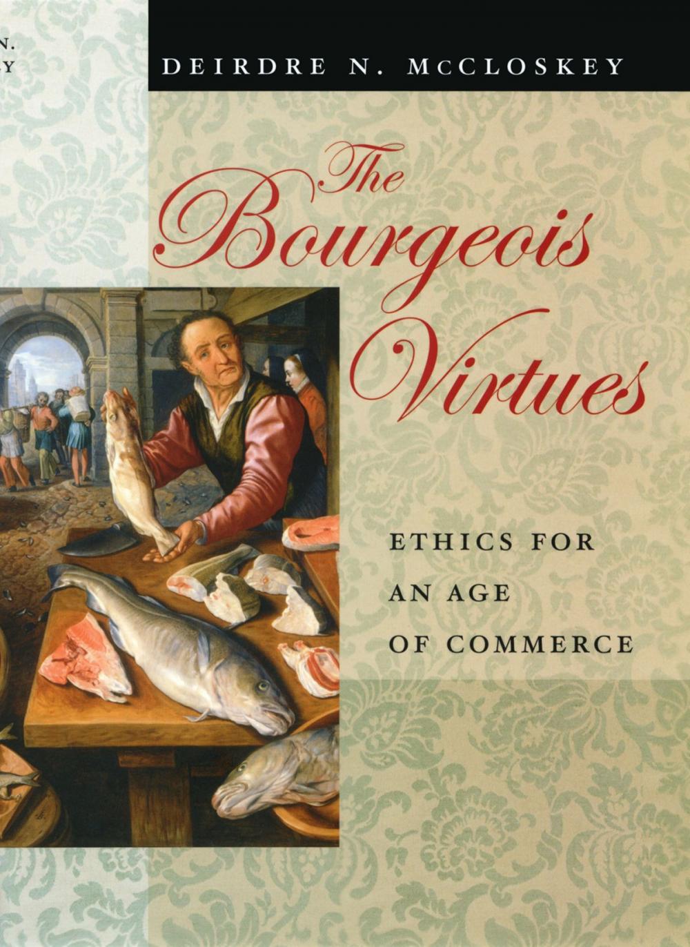 Big bigCover of The Bourgeois Virtues