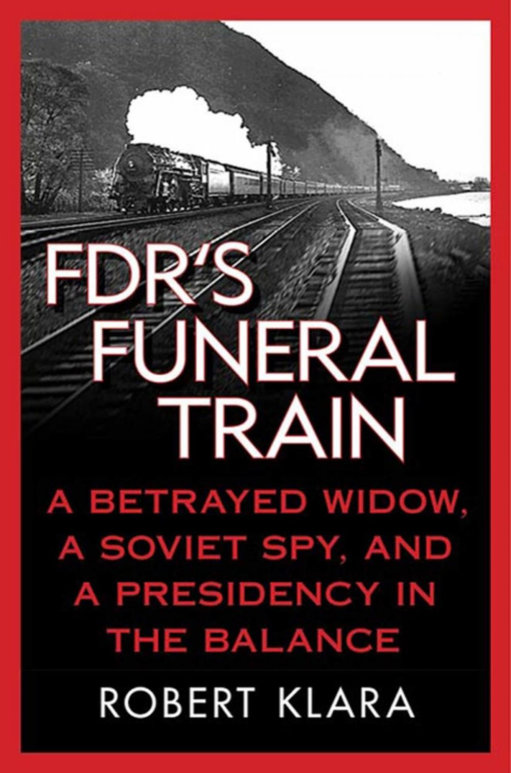 Big bigCover of FDR's Funeral Train