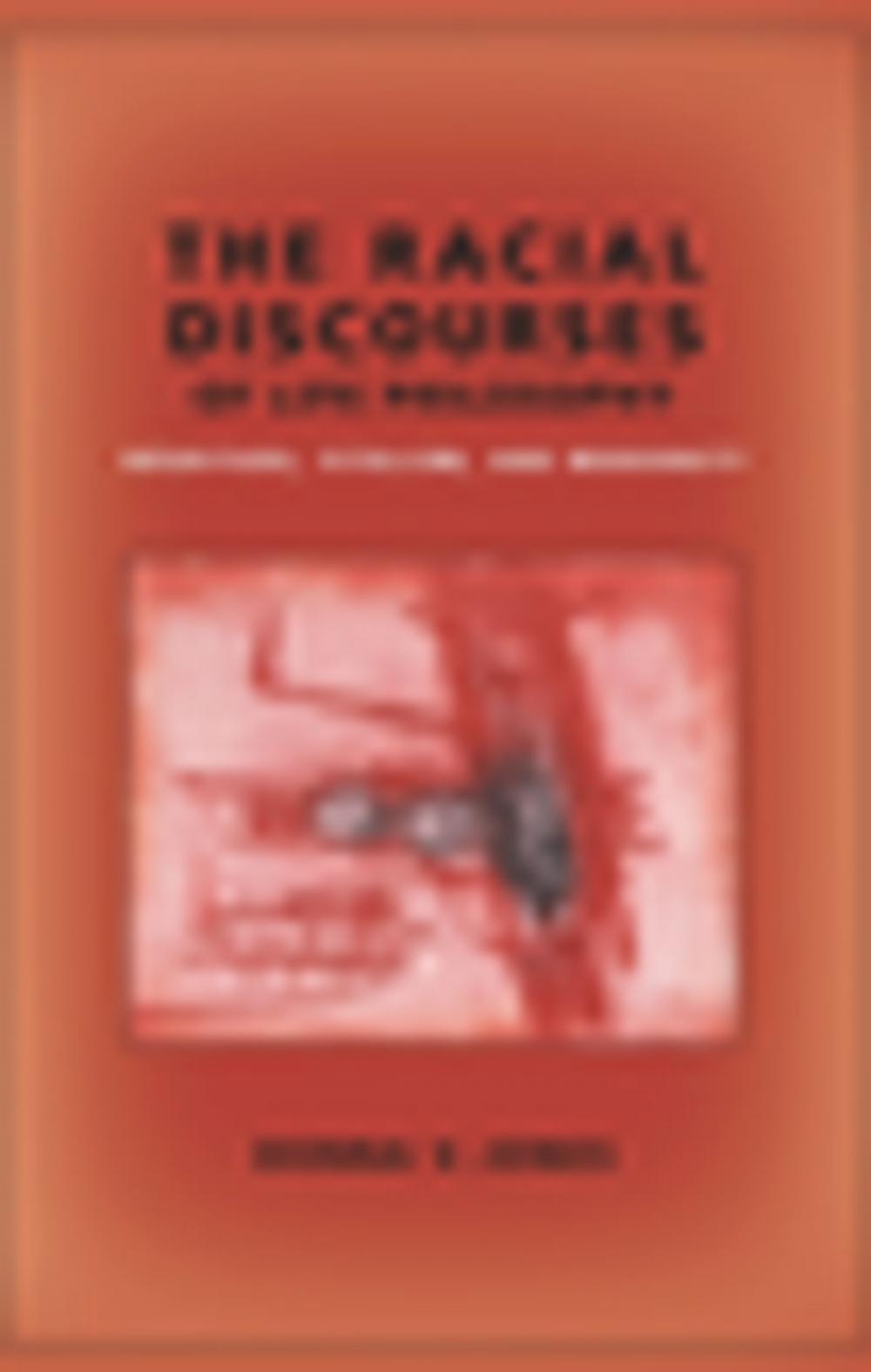 Big bigCover of The Racial Discourses of Life Philosophy