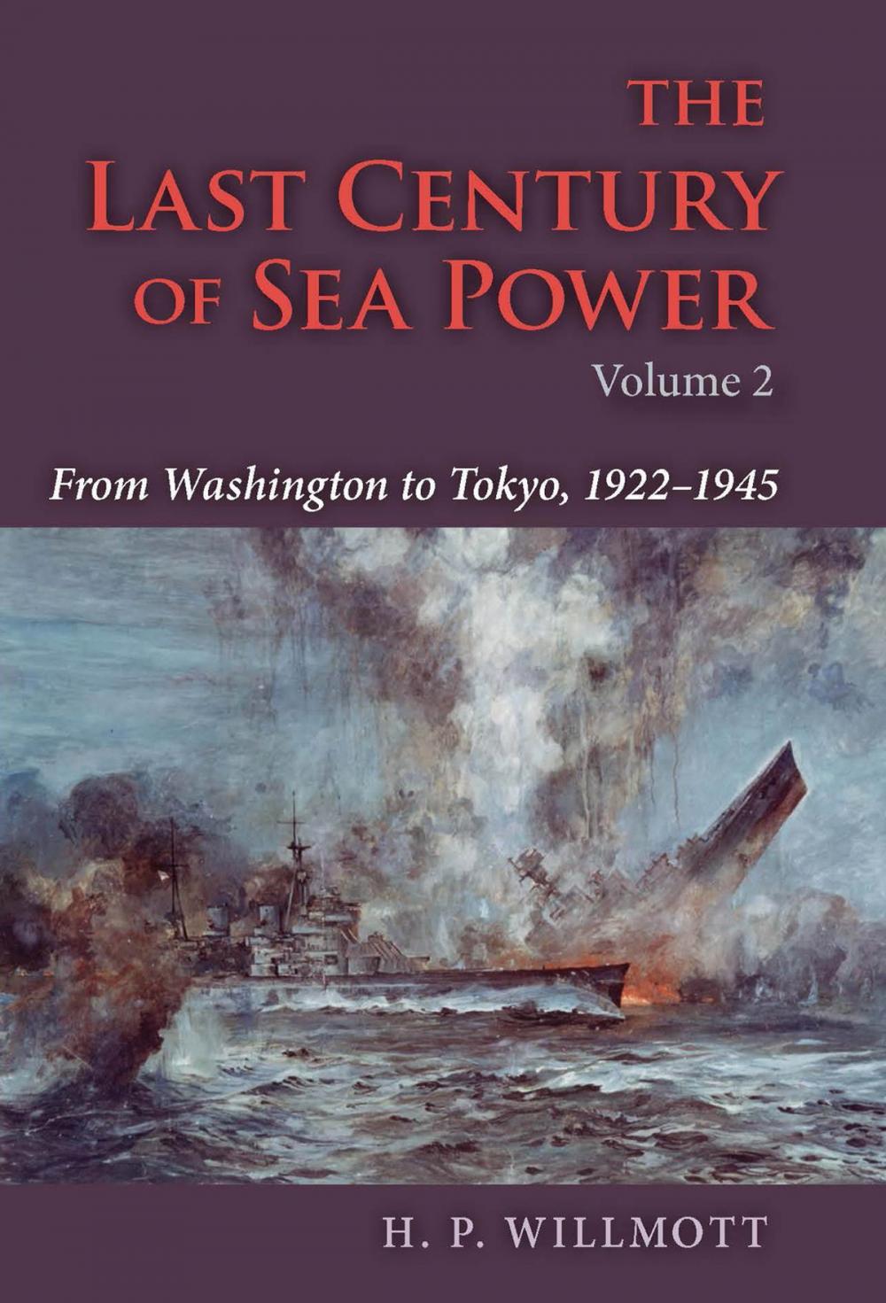 Big bigCover of The Last Century of Sea Power, Volume 2