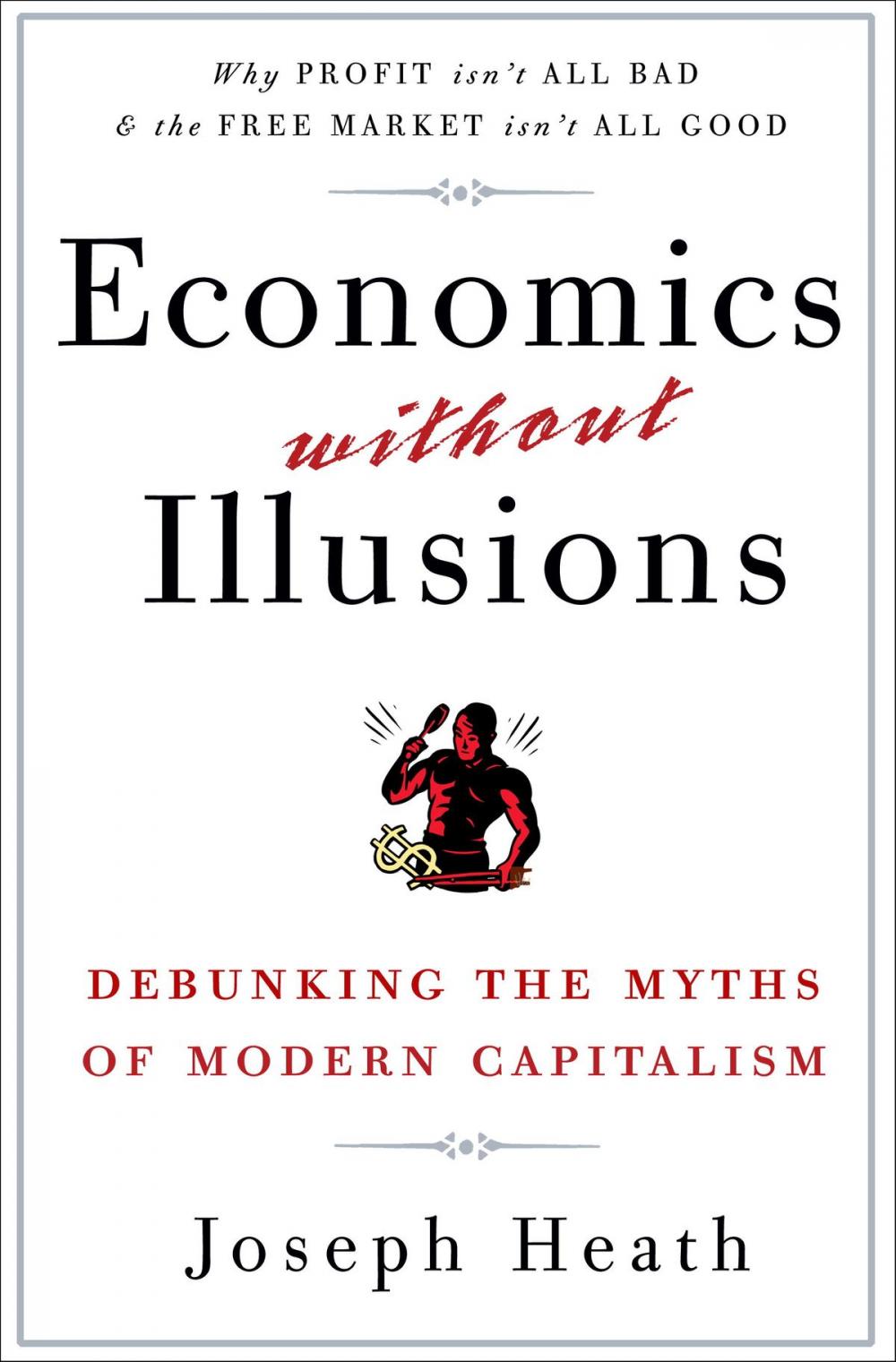 Big bigCover of Economics Without Illusions