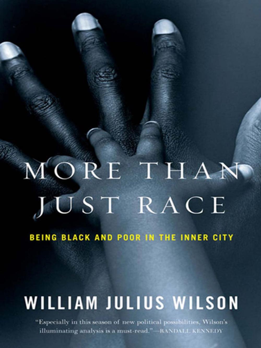 Big bigCover of More than Just Race: Being Black and Poor in the Inner City (Issues of Our Time)