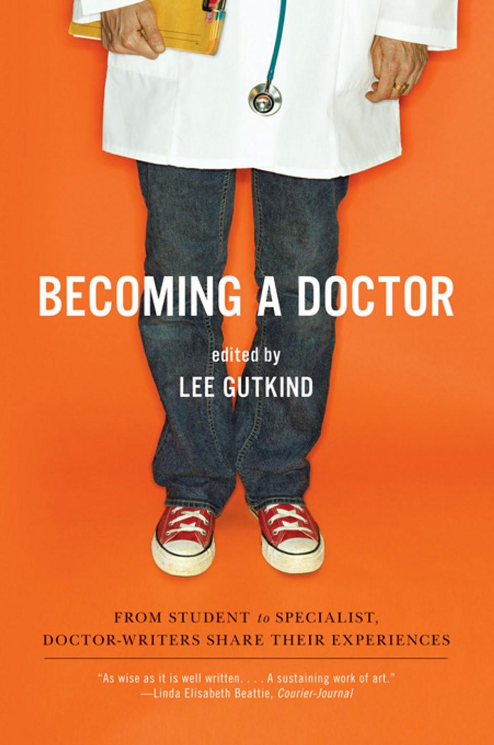 Big bigCover of Becoming a Doctor: From Student to Specialist, Doctor-Writers Share Their Experiences