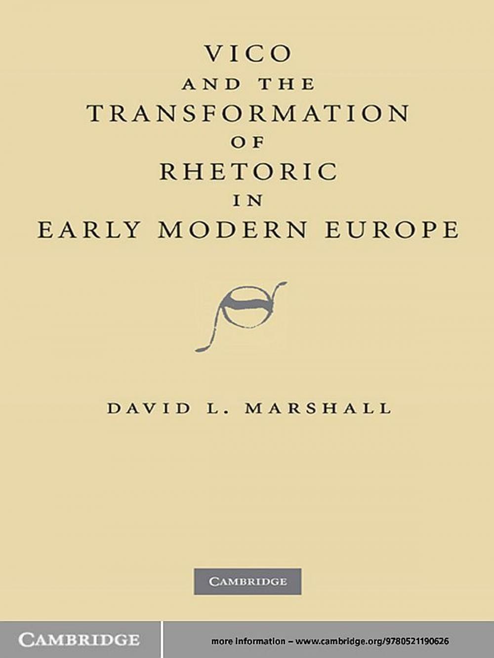 Big bigCover of Vico and the Transformation of Rhetoric in Early Modern Europe