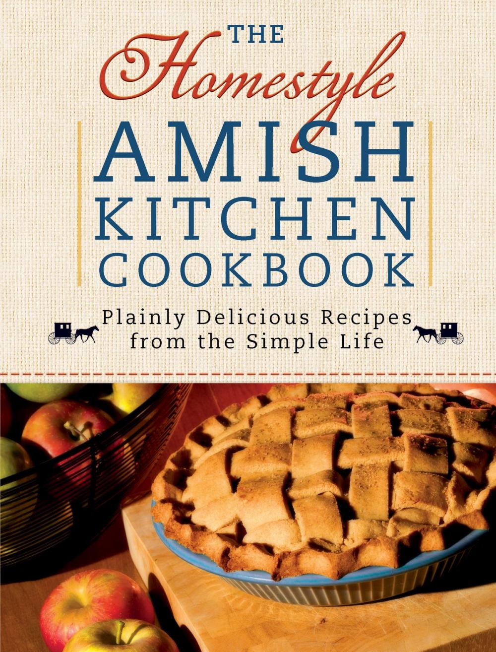 Big bigCover of The Homestyle Amish Kitchen Cookbook