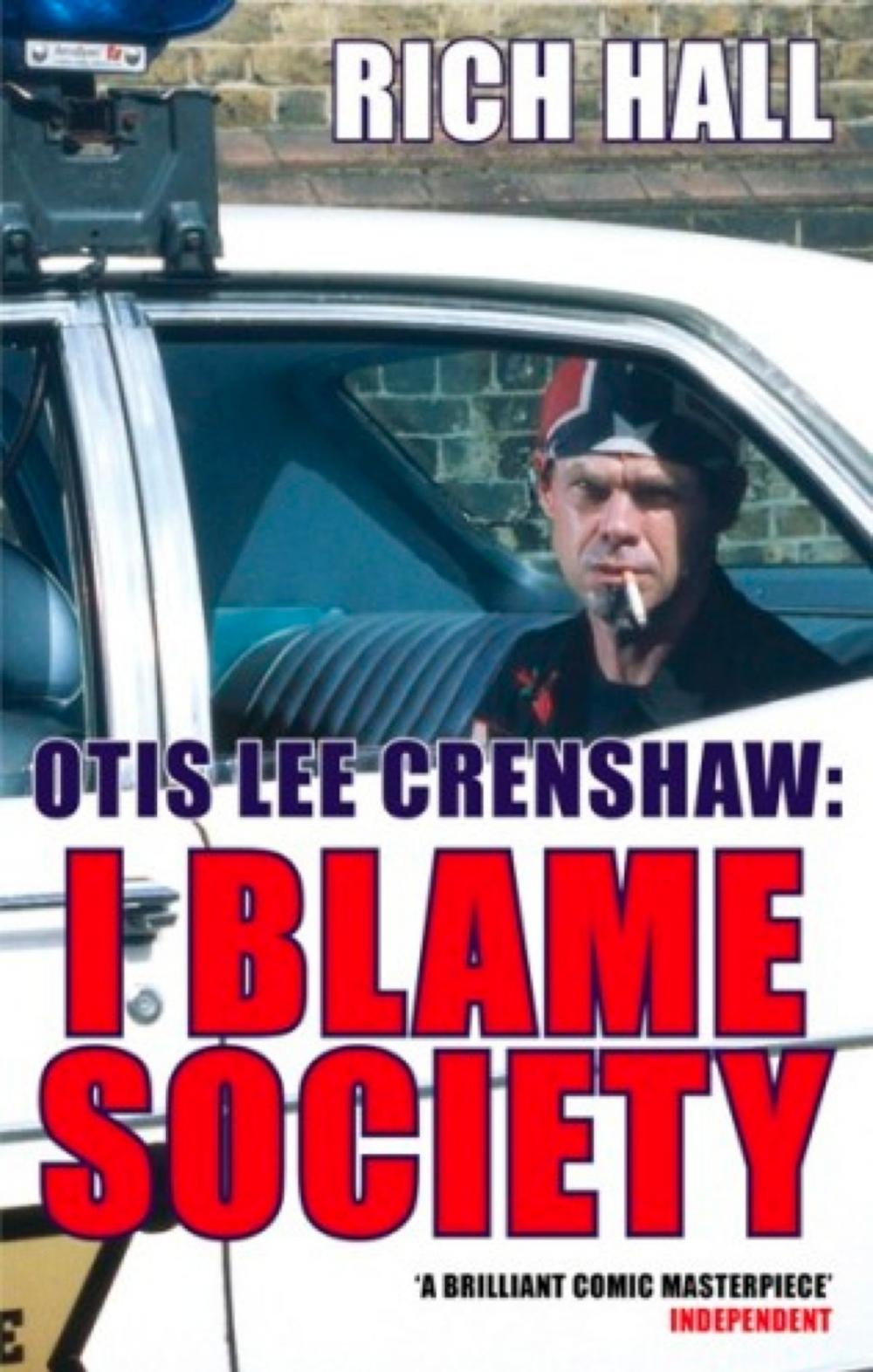 Big bigCover of Otis Lee Crenshaw: I Blame Society