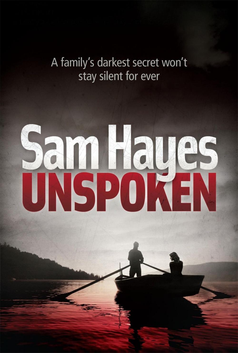 Big bigCover of Unspoken: A chilling psychological thriller with a shocking twist