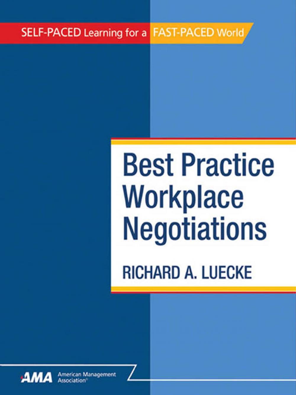 Big bigCover of Best Practice Workplace Negotiations: EBook Edition