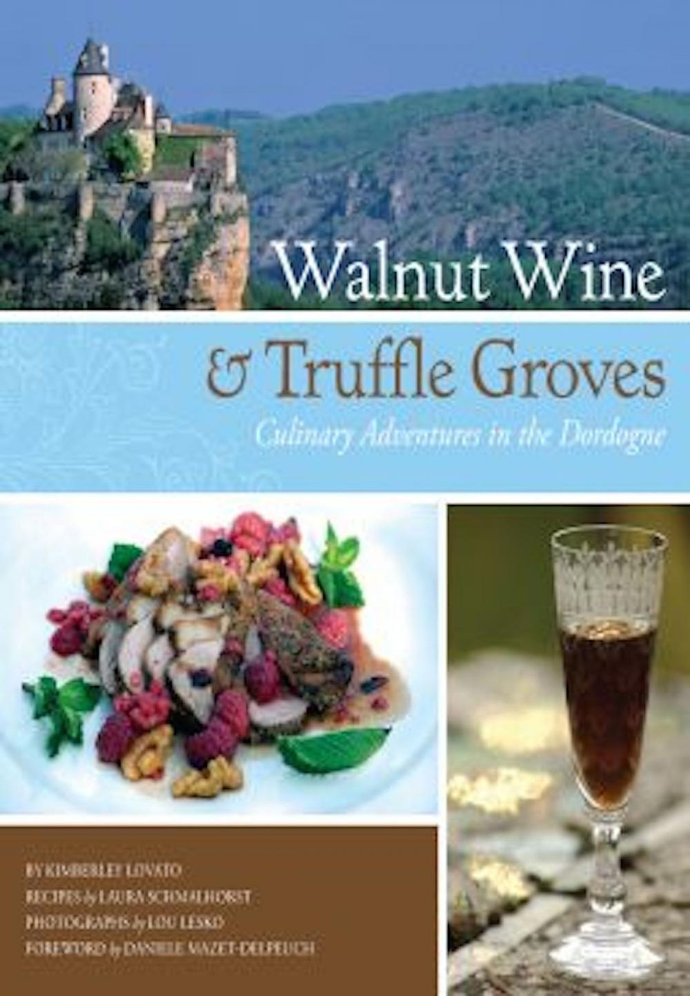 Big bigCover of Walnut Wine and Truffle Groves