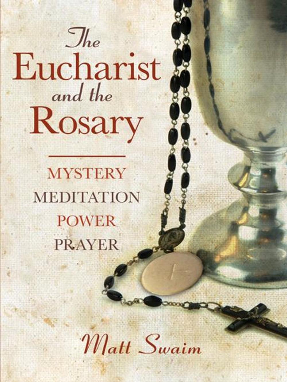 Big bigCover of The Eucharist and the Rosary