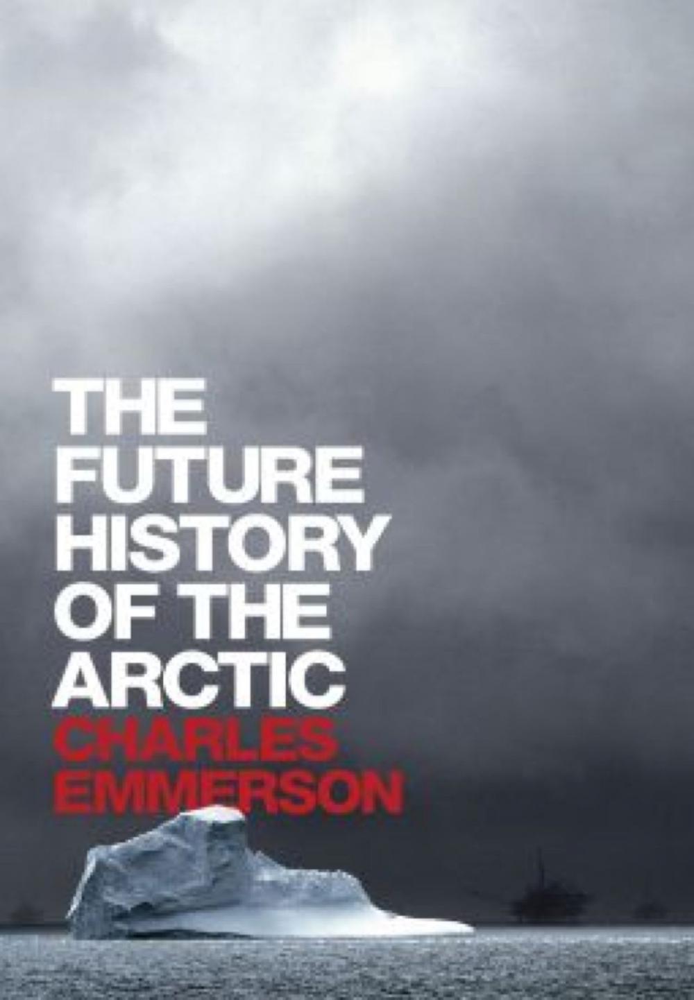 Big bigCover of The Future History of the Arctic