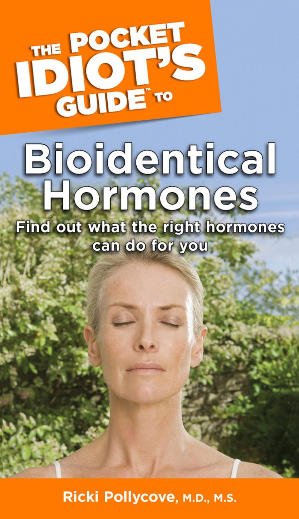 Big bigCover of The Pocket Idiot's Guide to Bioidentical Hormones