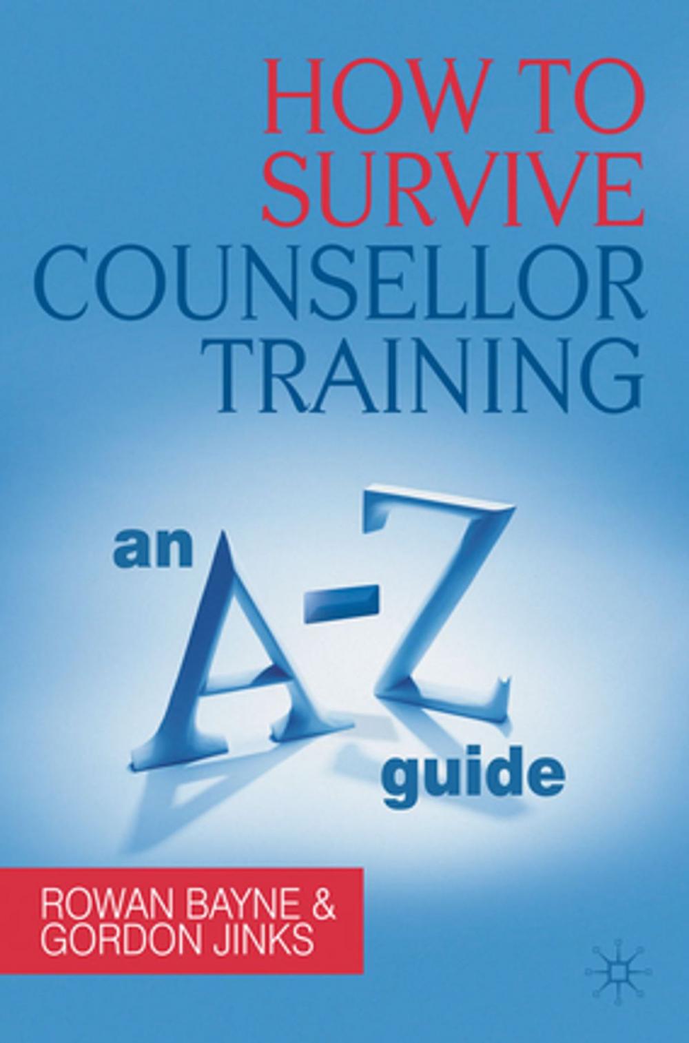 Big bigCover of How to Survive Counsellor Training