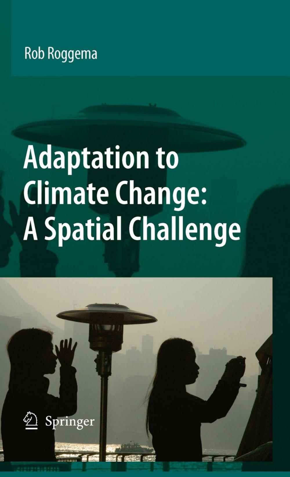 Big bigCover of Adaptation to Climate Change: A Spatial Challenge