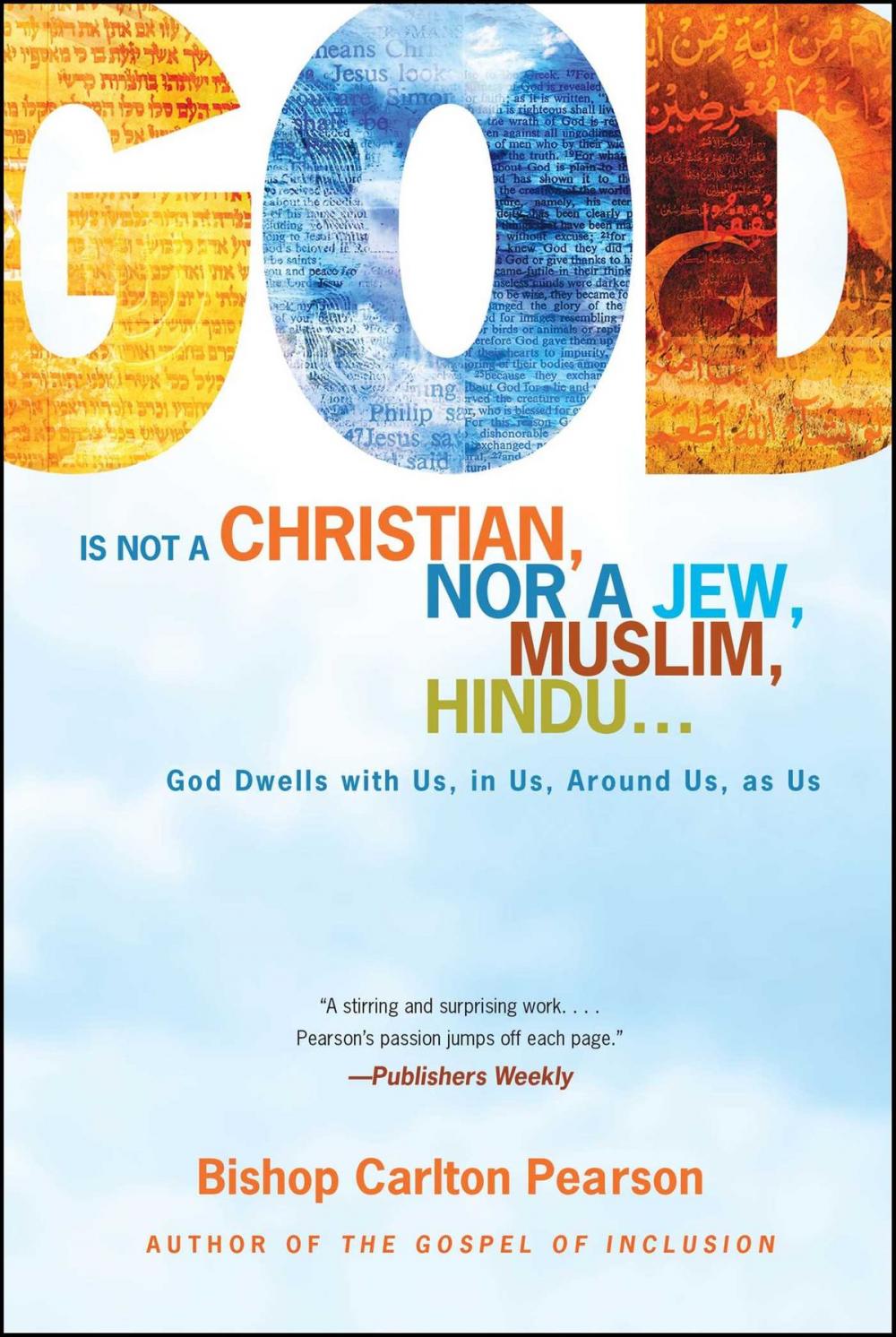 Big bigCover of God Is Not a Christian, Nor a Jew, Muslim, Hindu...