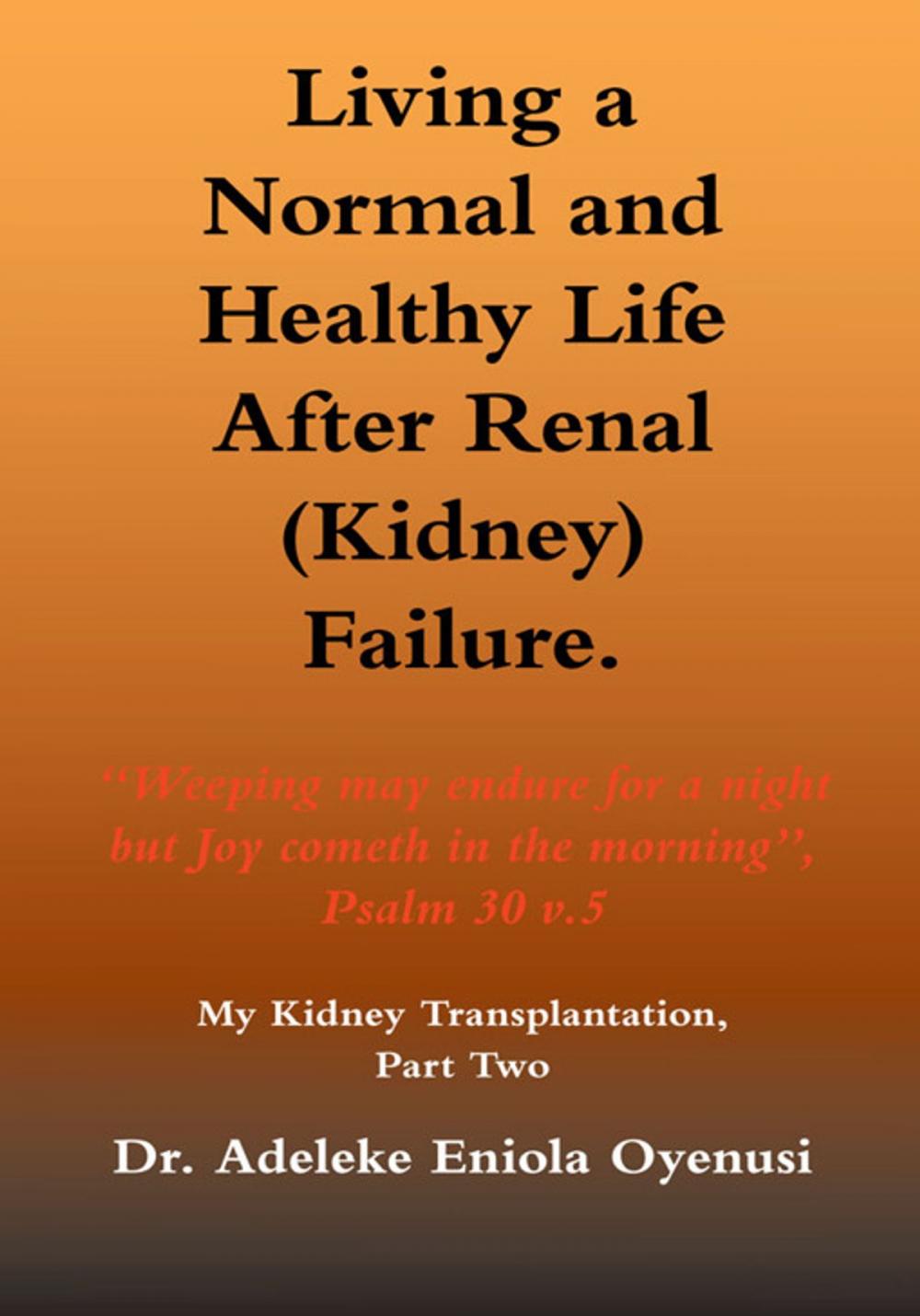 Big bigCover of Living a Normal & Healthy Life After Renal (Kidney) Failure