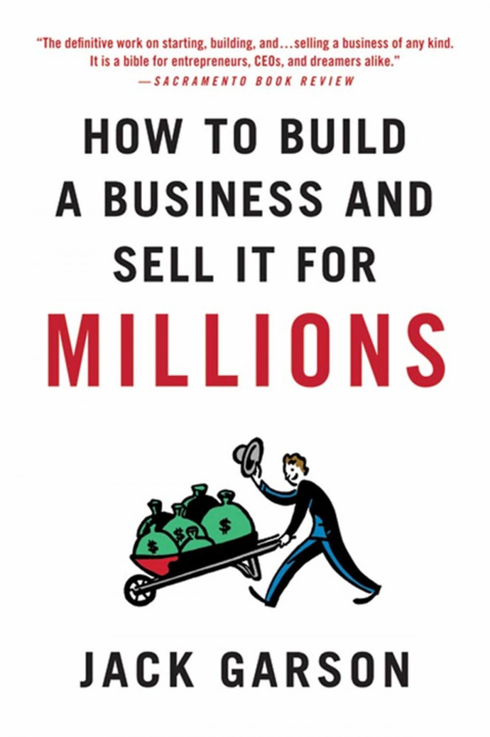 Big bigCover of How to Build a Business and Sell It for Millions