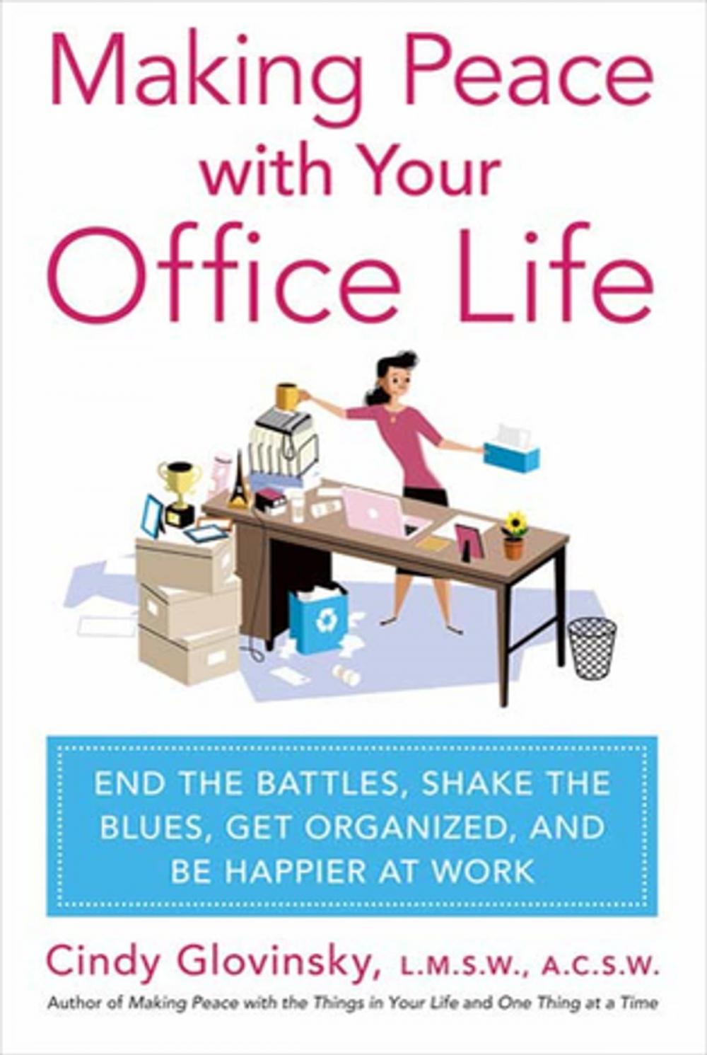 Big bigCover of Making Peace with Your Office Life