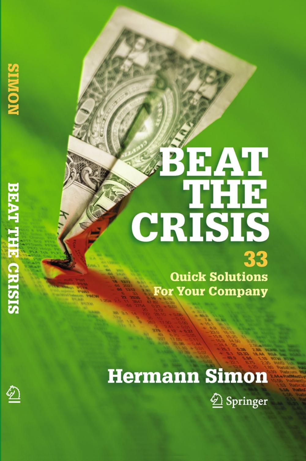 Big bigCover of Beat the Crisis: 33 Quick Solutions for Your Company