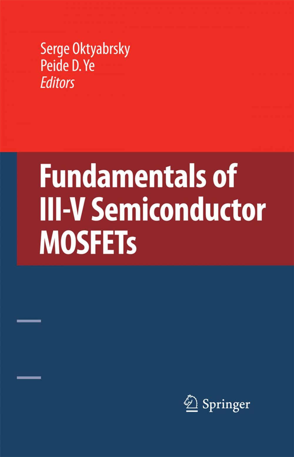 Big bigCover of Fundamentals of III-V Semiconductor MOSFETs