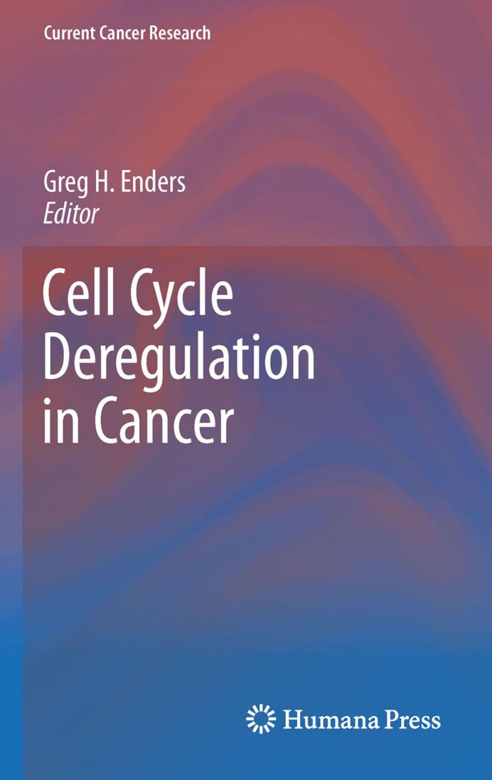 Big bigCover of Cell Cycle Deregulation in Cancer