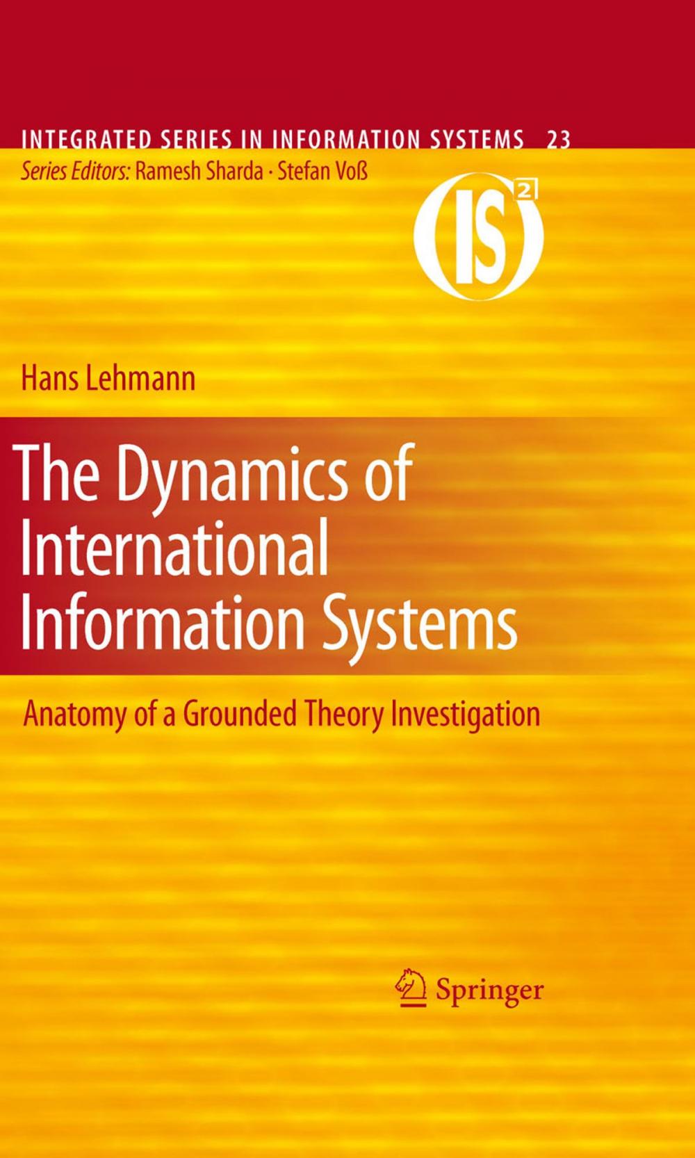 Big bigCover of The Dynamics of International Information Systems