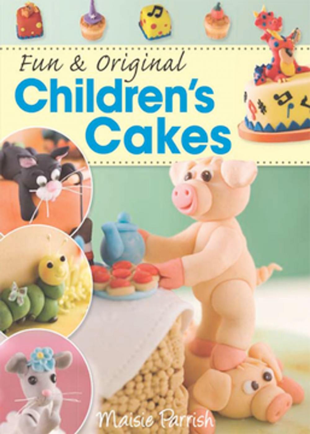 Big bigCover of Fun & Original Children's Cakes