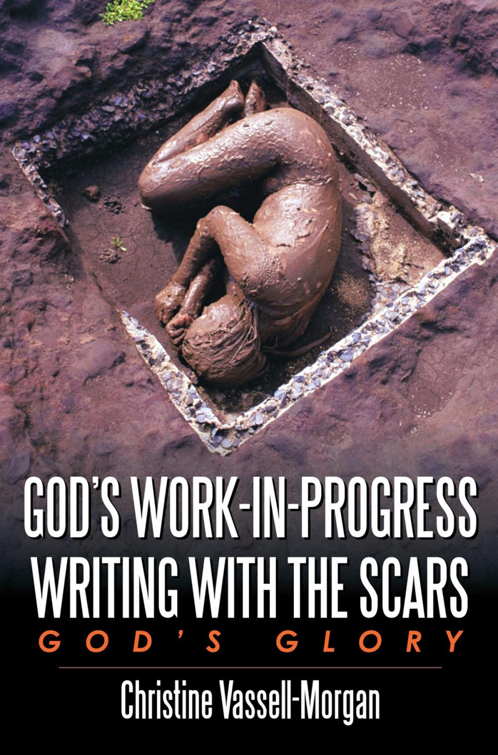 Big bigCover of God's Work-In-Progress Writing with the Scars