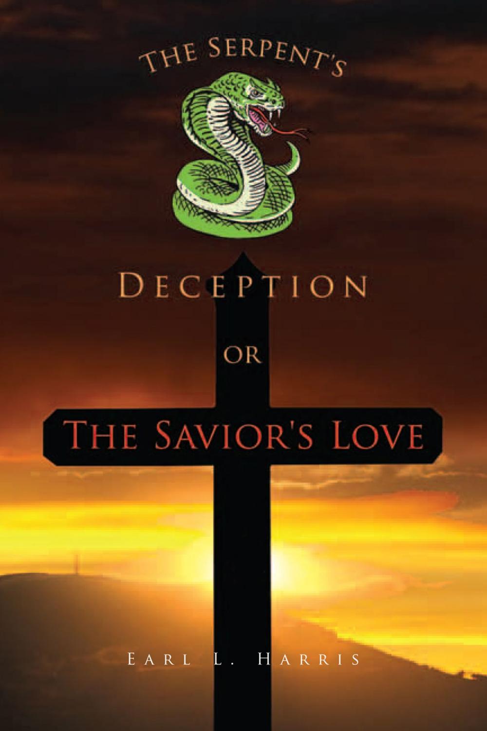 Big bigCover of The Serpent's Deception or the Savior's Love