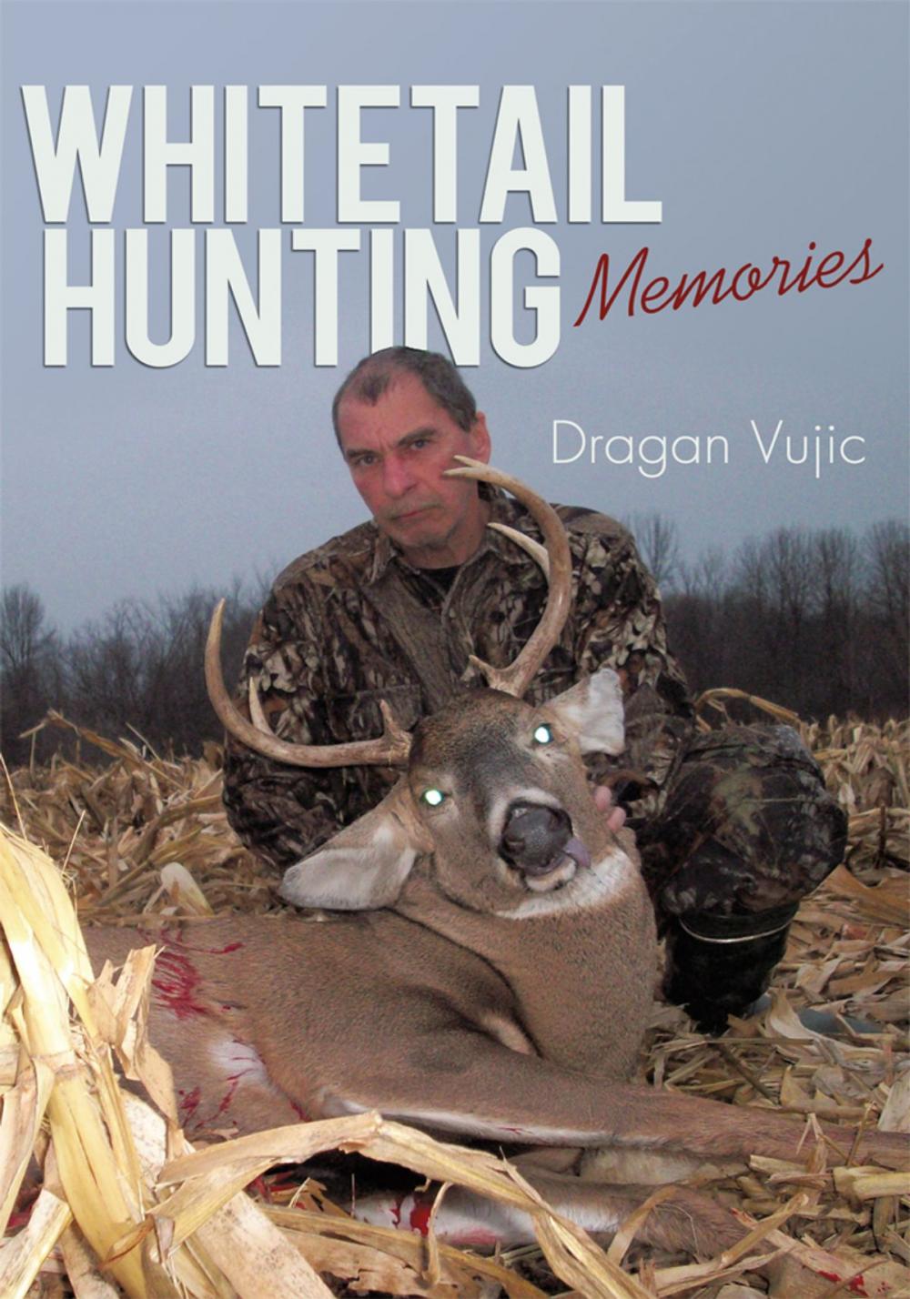 Big bigCover of Whitetail Hunting Memories