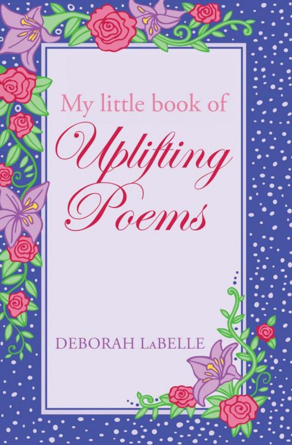 Big bigCover of My Little Book of Uplifting Poems