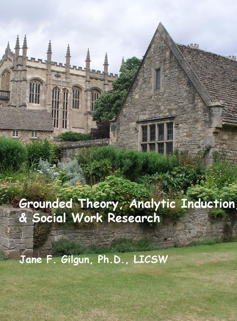 Big bigCover of Grounded Theory, Deductive Qualitative Analysis, & Social Work Research