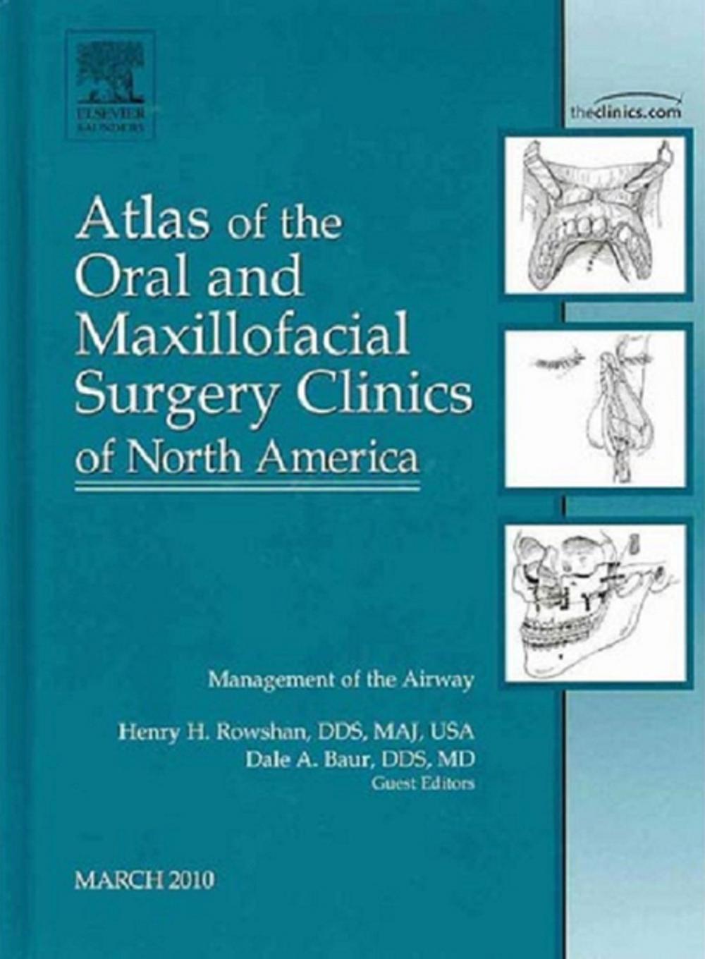 Big bigCover of Management of the Airway, An Issue of Atlas of the Oral and Maxillofacial Surgery Clinics - E-Book