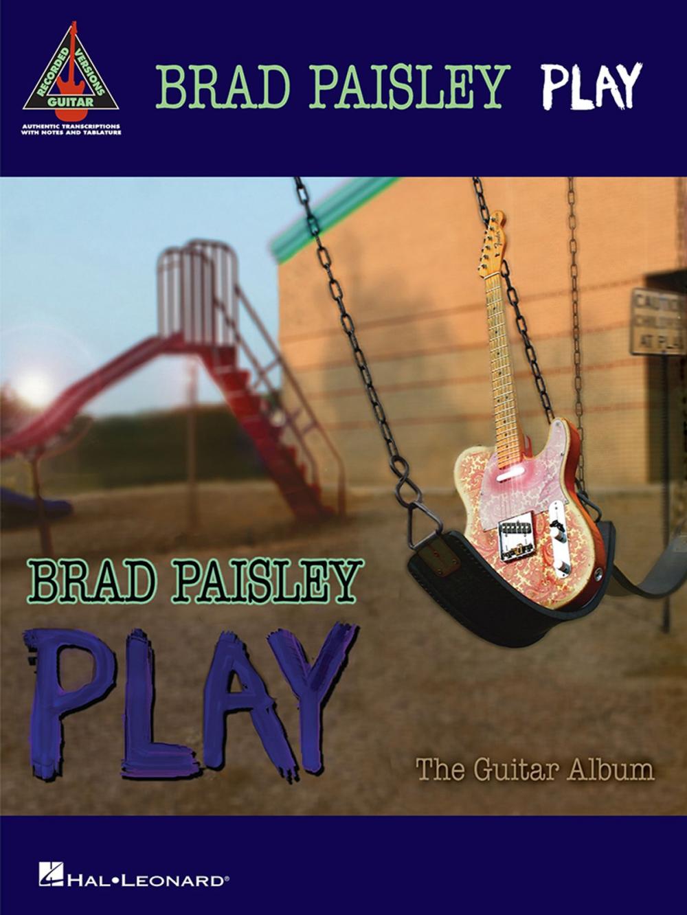 Big bigCover of Brad Paisley - Play: The Guitar Album (Songbook)