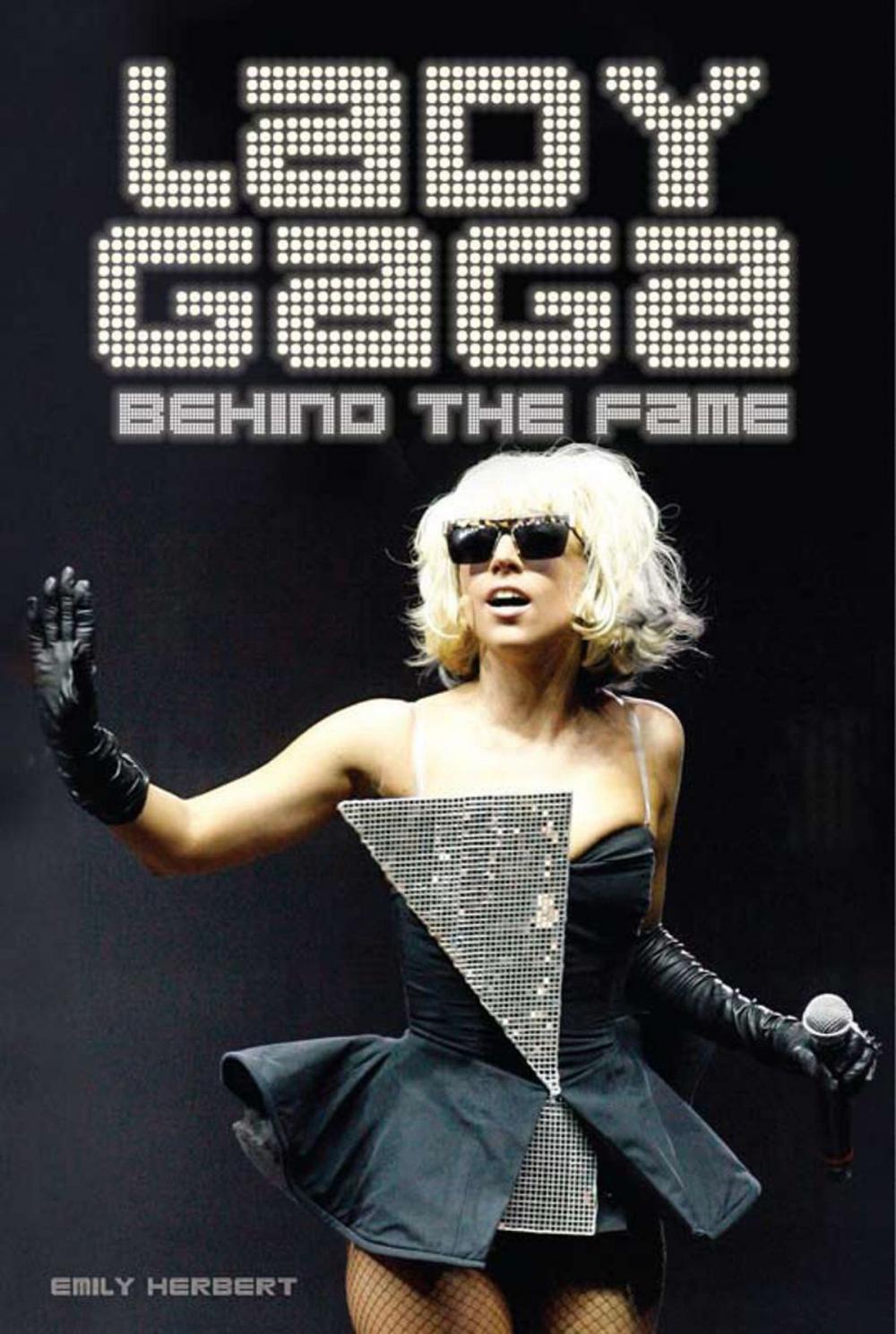 Big bigCover of Lady Gaga: Behind the Fame