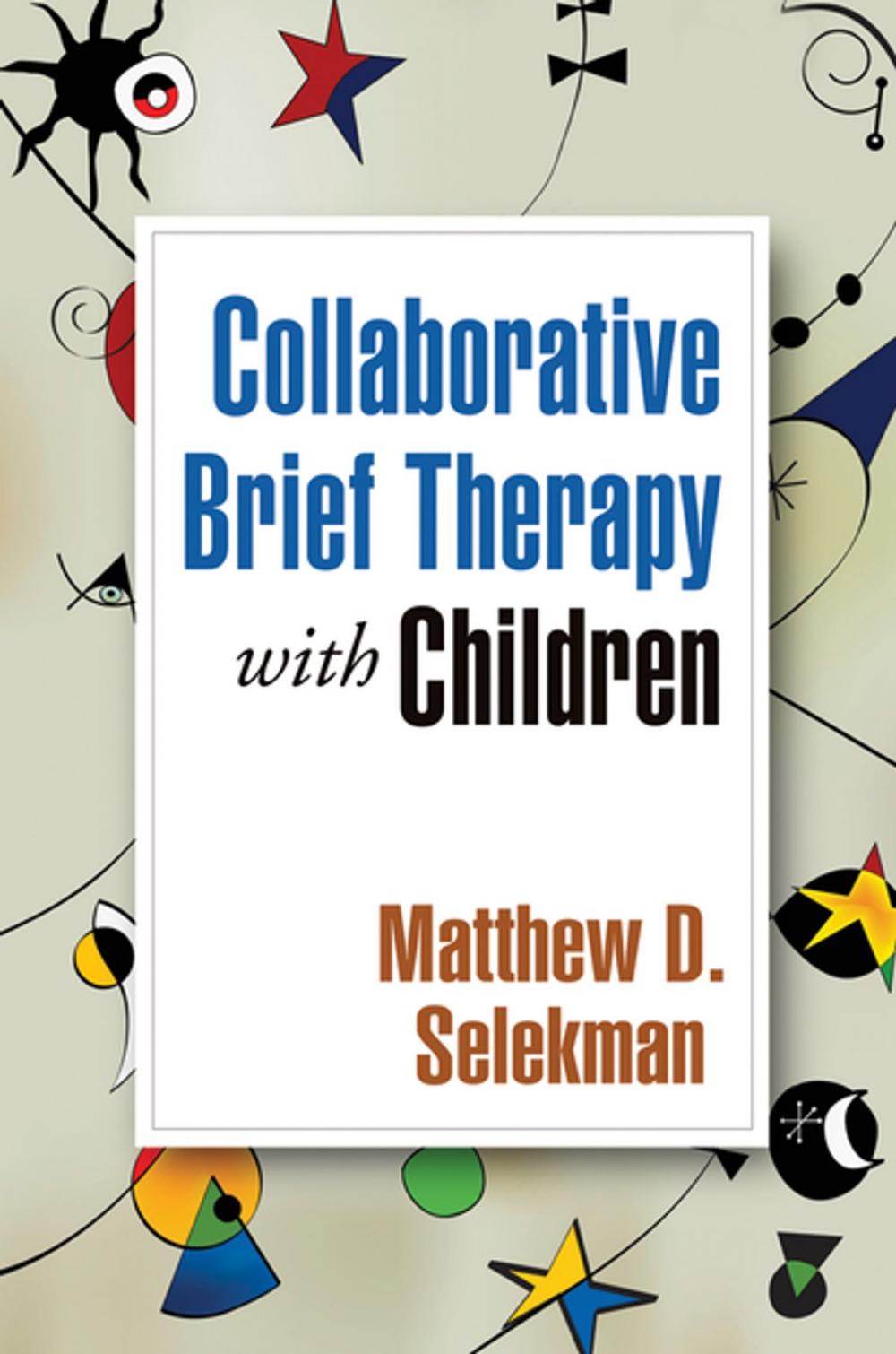 Big bigCover of Collaborative Brief Therapy with Children