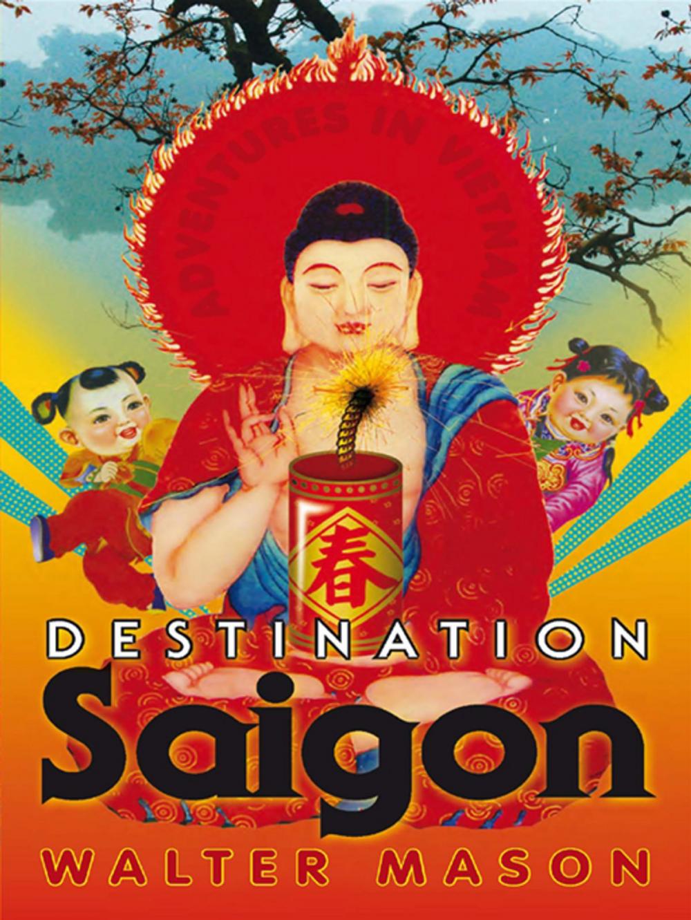 Big bigCover of Destination Saigon