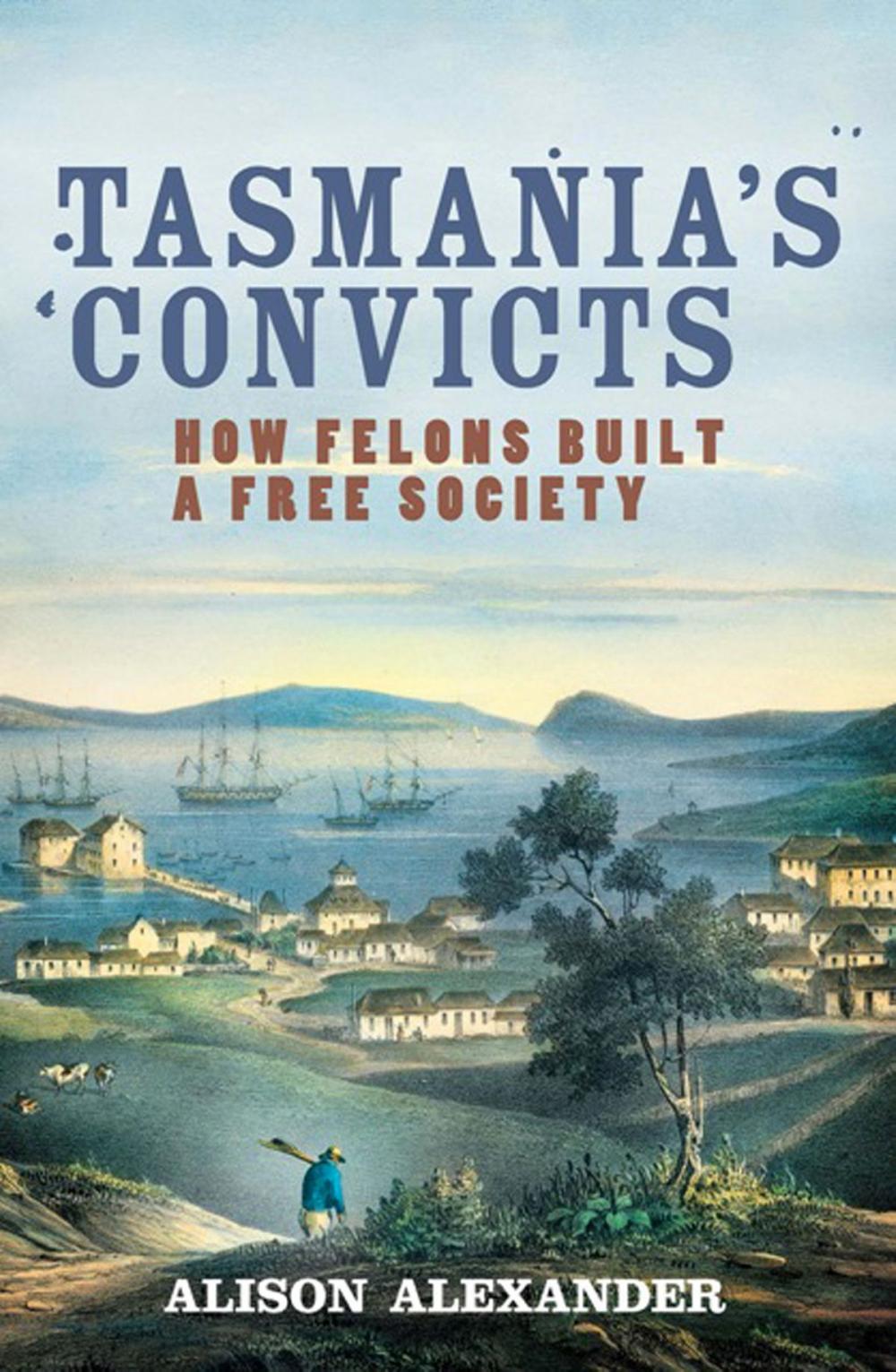 Big bigCover of Tasmania's Convicts