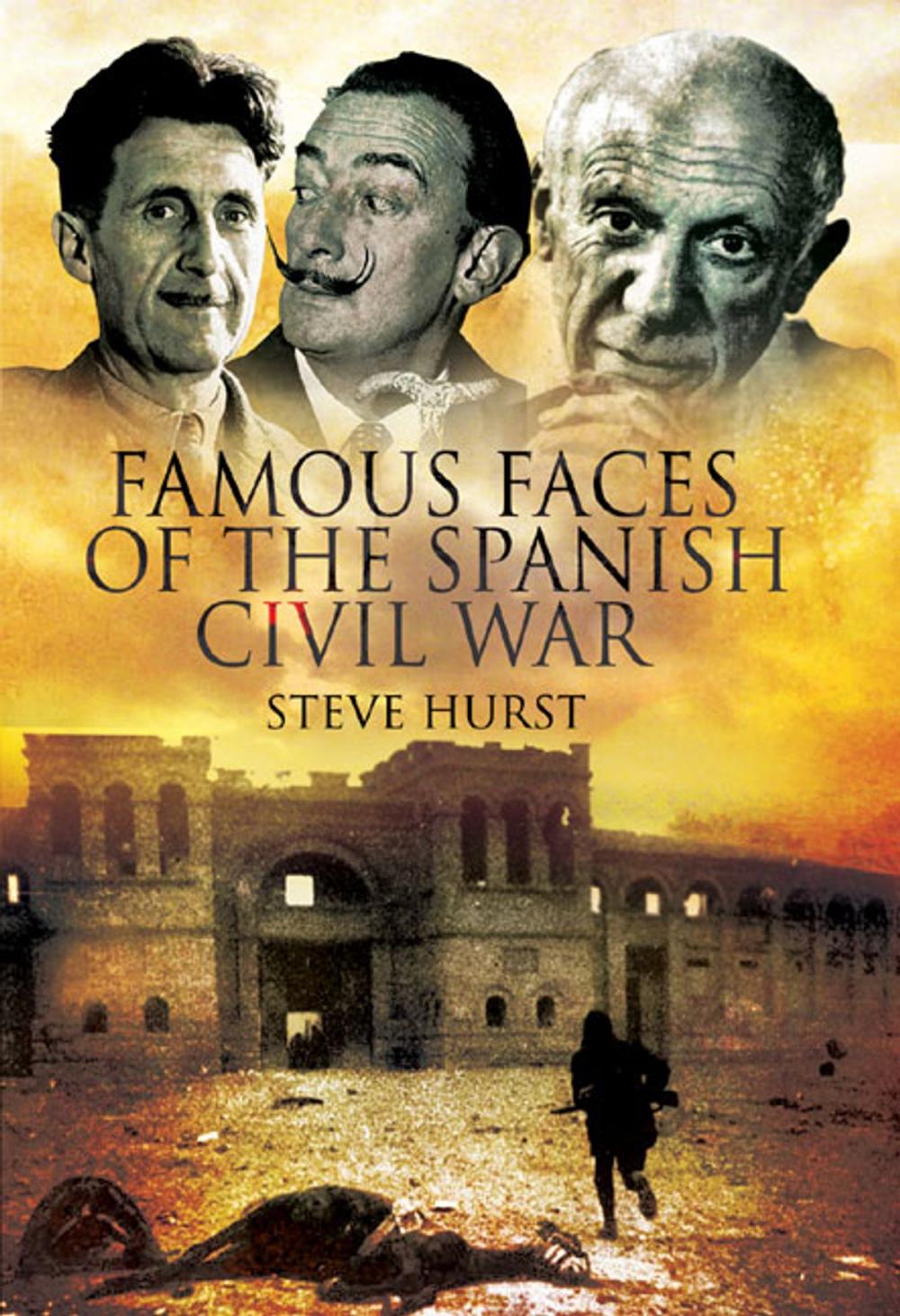 Big bigCover of Famous Faces of the Spanish Civil War