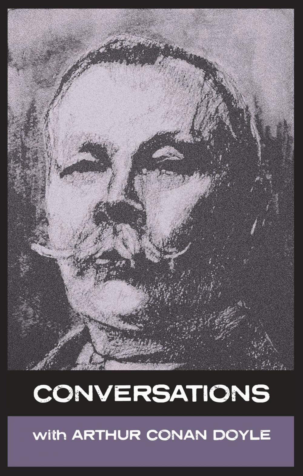 Big bigCover of Conversations with Arthur Conan Doyle