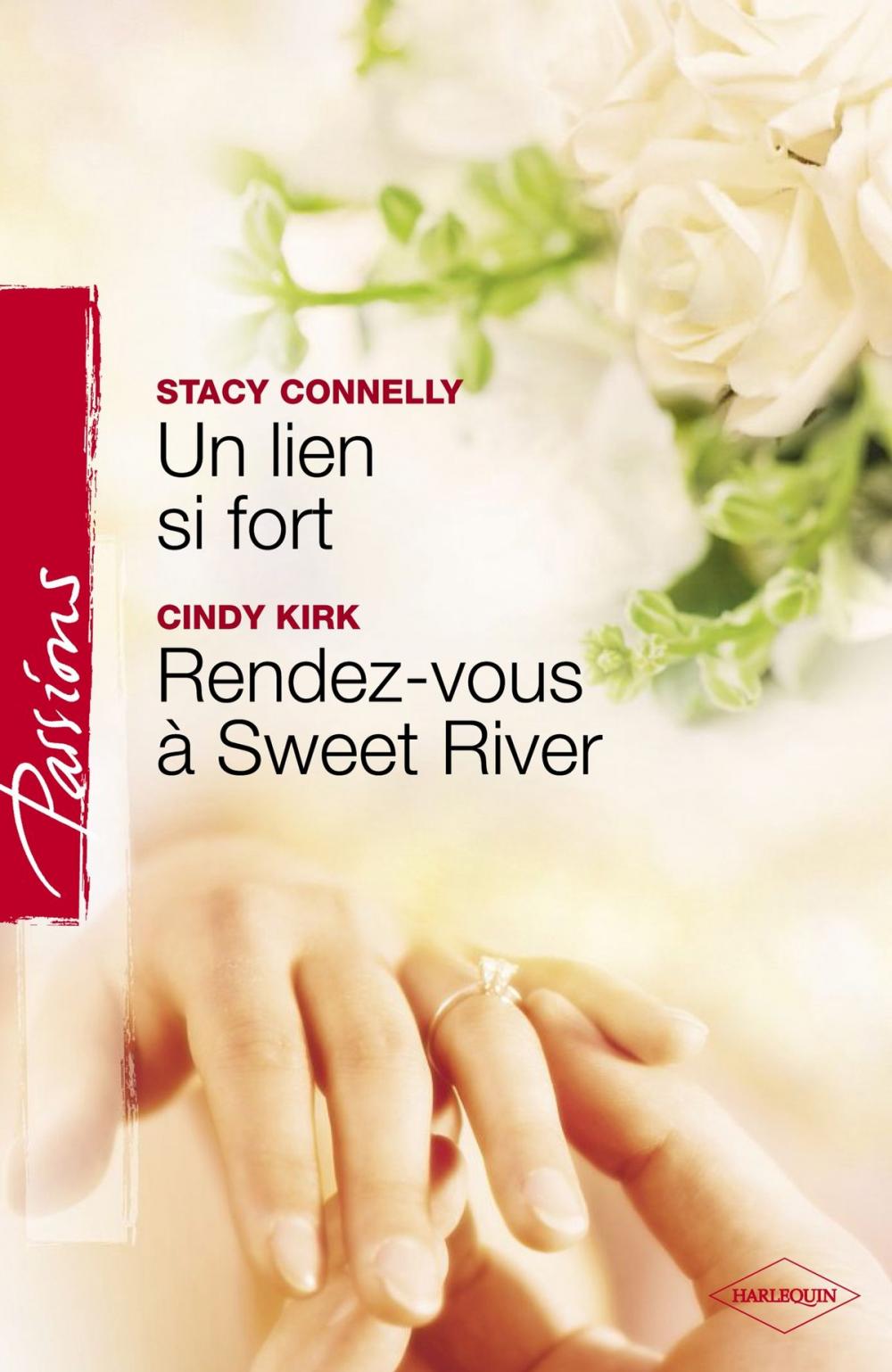 Big bigCover of Un lien si fort - Rendez-vous à Sweet River (Harlequin Passions)