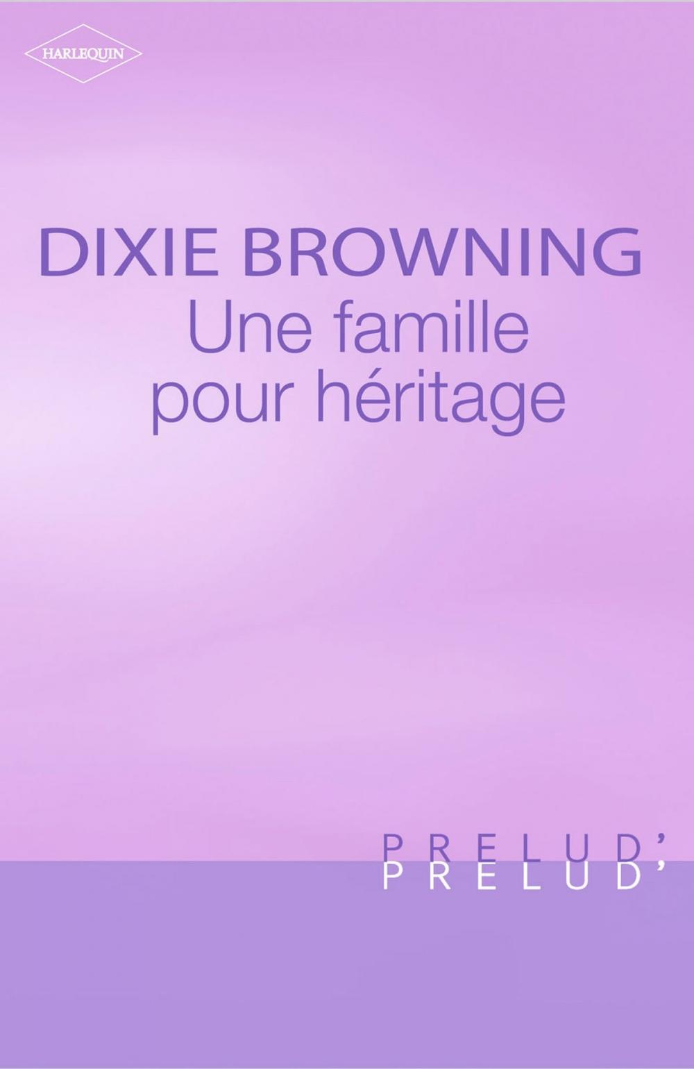 Big bigCover of Une famille pour héritage (Harlequin Prélud')