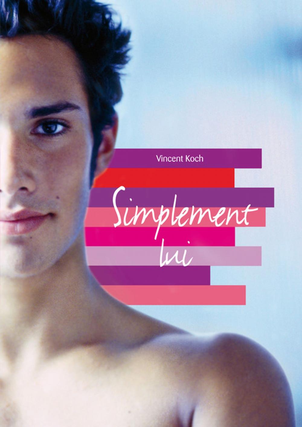 Big bigCover of Simplement lui (roman gay)