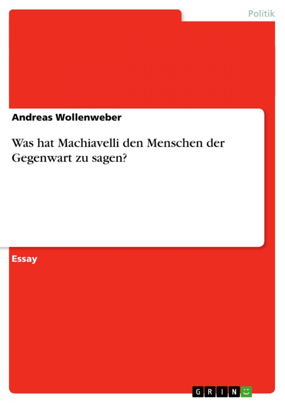 Big bigCover of Was hat Machiavelli den Menschen der Gegenwart zu sagen?