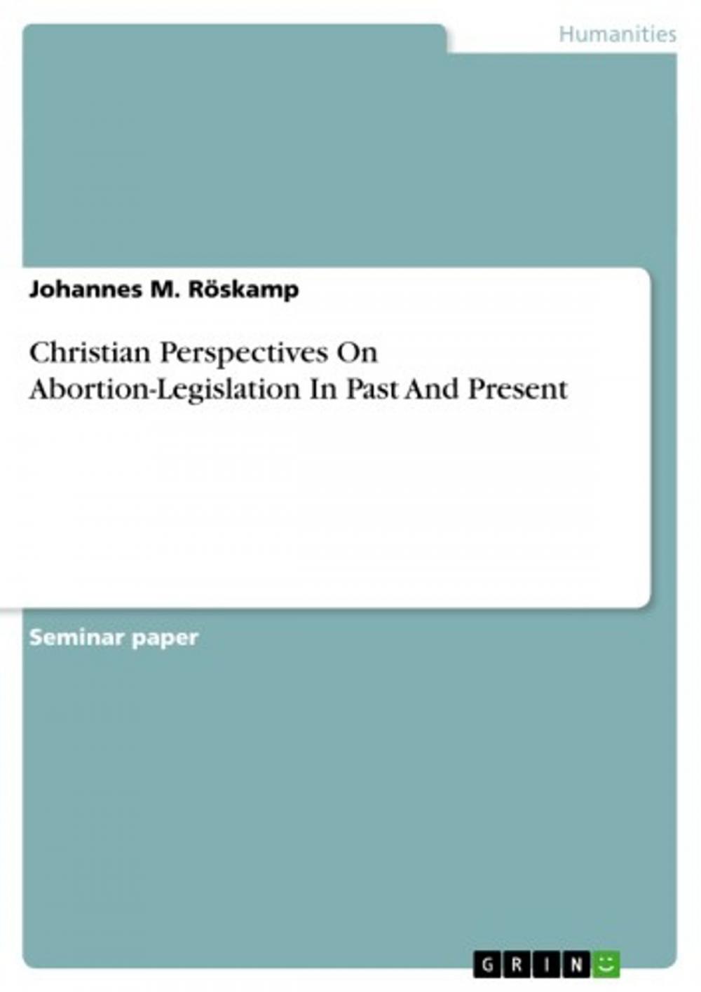 Big bigCover of Christian Perspectives On Abortion-Legislation In Past And Present