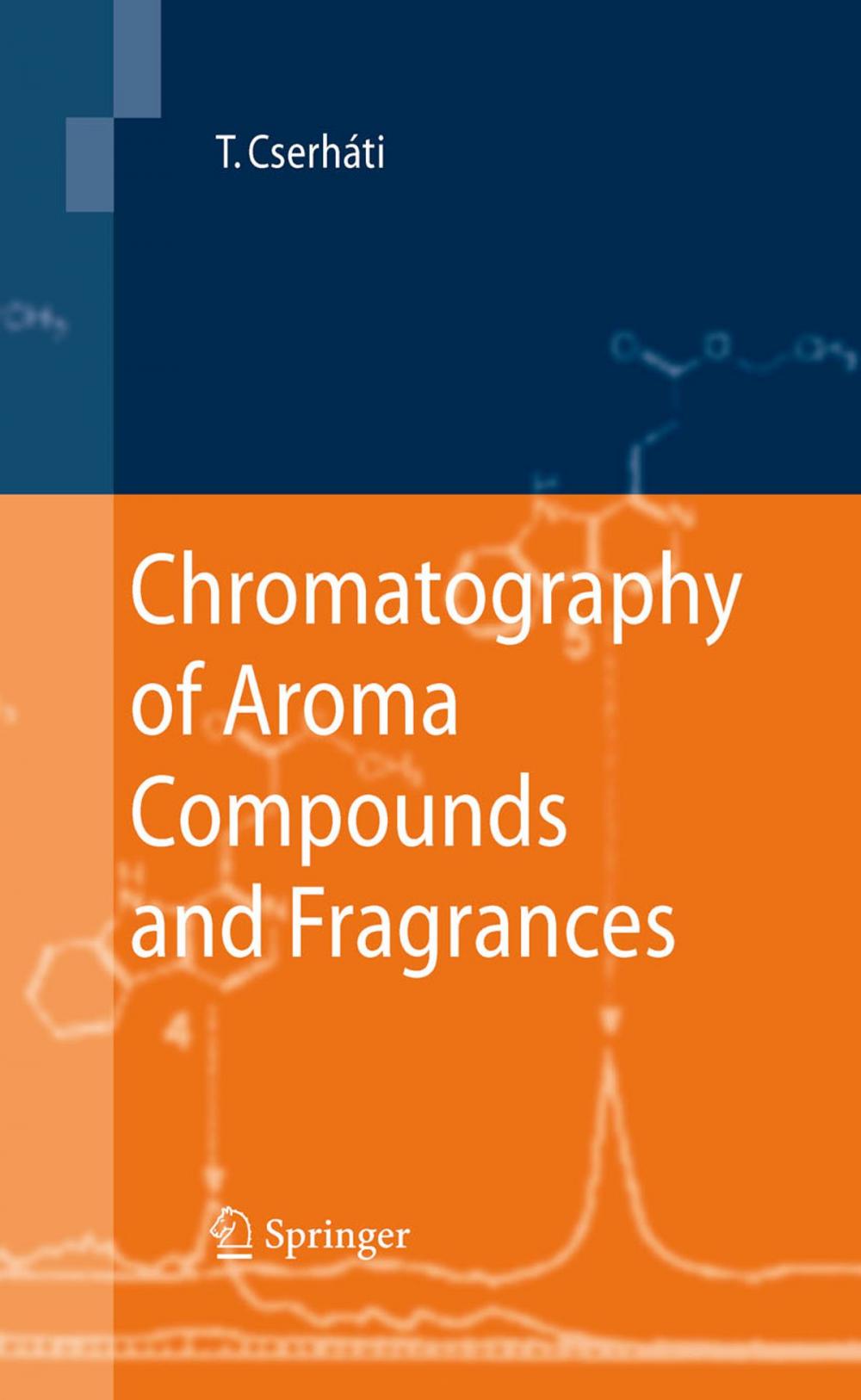 Big bigCover of Chromatography of Aroma Compounds and Fragrances